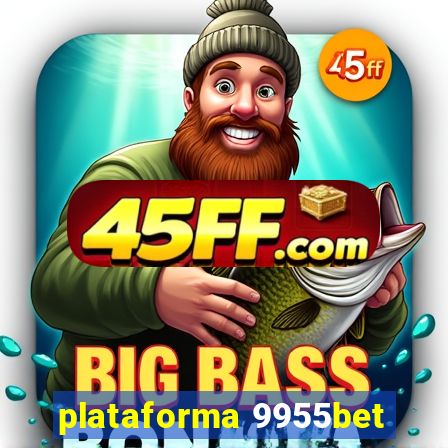 plataforma 9955bet